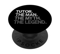 Tutor Gift The Man Myth Legend PopSockets Adhesive PopGrip