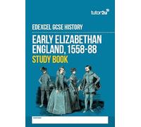 tutor2u Early Elizabethan England 1558-88 Study Book for Edexcel GCSE History