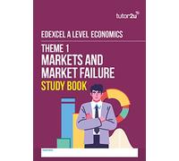 tutor2u Edexcel A-Level Economics Theme 1 Study Book