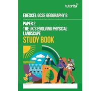 tutor2u Edexcel GCSE Geography B Paper 2 The UK's Evolving Physical Landscape Study Book