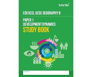 tutor2u Paper 1 Development Dynamics Study Book for Edexcel GCSE Geography B