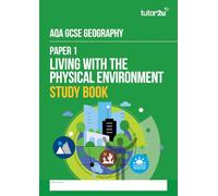 tutor2u Paper 1 Living with the Physical Environment Study Book for AQA GCSE Geography