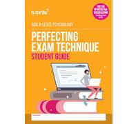 tutor2u Perfecting Exam Technique Guide for AQA A-Level Psychology: for the new specification teaching from 2025