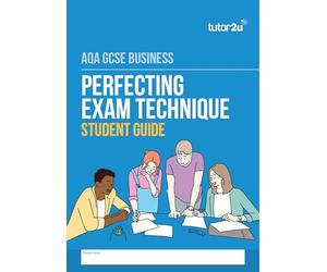 tutor2u Perfecting Exam Technique Guide for AQA GCSE Business