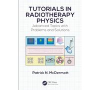 Tutorials in Radiotherapy Physics: Advanced Topics with Problems and Solutions