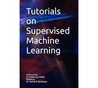 Tutorials on Supervised Machine Learning