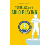 Tutorials per il Solo Playing: Regole e casistiche per il calcio in miniatura in solitaria