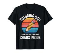 Tutoring Dad Calm Outside Teaching Chaos Inside T-Shirt