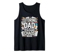 Tutoring Dad Calm Outside Teaching Chaos Inside Tank Top