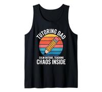 Tutoring Dad Calm Outside Teaching Chaos Inside Tank Top
