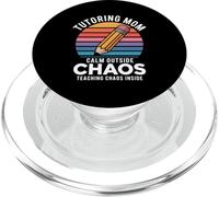Tutoring Mom Calm Outside Teaching Chaos Inside PopSockets PopGrip for MagSafe