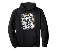 Tutoring Mom Calm Outside Teaching Chaos Inside Pullover Hoodie