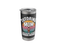 Tutoring Mom Calm Outside Teaching Chaos Inside Stainless Steel Insulated Tumbler