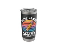Tutoring Mom Calm Outside Teaching Chaos Inside Stainless Steel Insulated Tumbler