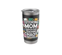 Tutoring Mom Calm Outside Teaching Chaos Inside Stainless Steel Insulated Tumbler