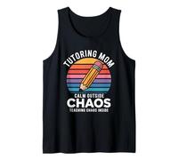Tutoring Mom Calm Outside Teaching Chaos Inside Tank Top