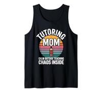 Tutoring Mom Calm Outside Teaching Chaos Inside Tank Top