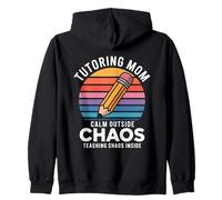 Tutoring Mom Calm Outside Teaching Chaos Inside Zip Hoodie