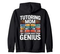 Tutoring Mom One Lesson Away From Genius Zip Hoodie