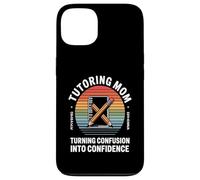 Tutoring Mom Turning Confusion Into Confidence Case for iPhone 13