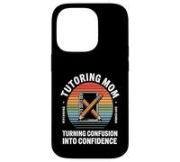Tutoring Mom Turning Confusion Into Confidence Case for iPhone 14 Pro