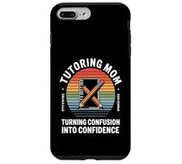 Tutoring Mom Turning Confusion Into Confidence Case for iPhone 7 Plus/8 Plus