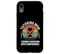Tutoring Mom Turning Confusion Into Confidence Case for iPhone XR