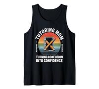 Tutoring Mom Turning Confusion Into Confidence Tank Top