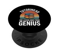 Tutoringad One Lesson Away From Genius Tutor Learning PopSockets Adhesive PopGrip