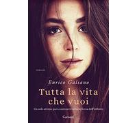 TUTTA LA VITA CHE VUOI