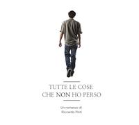 Tutte le cose che non ho perso