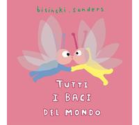 Tutti i baci del mondo: TOUS LES BISOUS