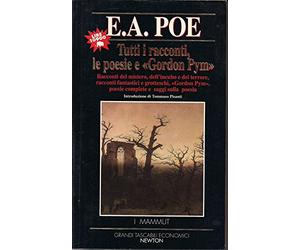 Tutti i racconti, le poesie e Gordon Pym