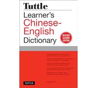 Tuttle Learner's Chinese-English Dictionary: Revised Second Edition [Fully Romanized]