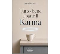 Tutto bene a parte il Karma