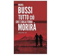 Tutto cio che e sulla terra morira