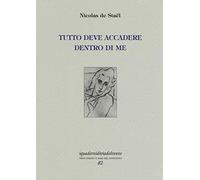 Tutto deve accadere dentro di me