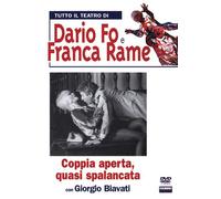 Tutto il teatro di Dario Fo e Franca Rame - Coppia aperta, quasi spalancata