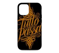 Tutto Passa Everything Passes Italian Saying Case for iPhone 12/12 Pro