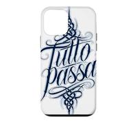 Tutto Passa Everything Passes Italian Saying Case for iPhone 12 mini