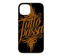 Tutto Passa Everything Passes Italian Saying Case for iPhone 13
