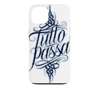 Tutto Passa Everything Passes Italian Saying Case for iPhone 13