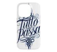 Tutto Passa Everything Passes Italian Saying Case for iPhone 14 Pro