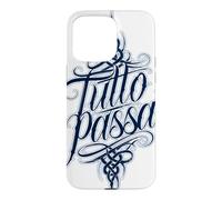 Tutto Passa Everything Passes Italian Saying Case for iPhone 15 Pro Max