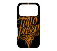 Tutto Passa Everything Passes Italian Saying Case for iPhone 17 Pro