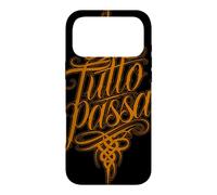 Tutto Passa Everything Passes Italian Saying Case for iPhone 17 Pro Max