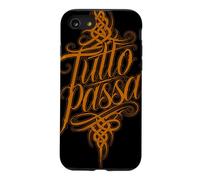 Tutto Passa Everything Passes Italian Saying Case for iPhone SE (2020) / 7/8