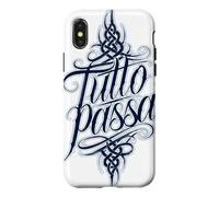 Tutto Passa Everything Passes Italian Saying Case for iPhone X/XS