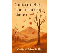 Tutto quello che mi porto dietro: Pensieri di un ragazzo che sente troppo