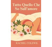 Tutto Quello Che So Sull'amore